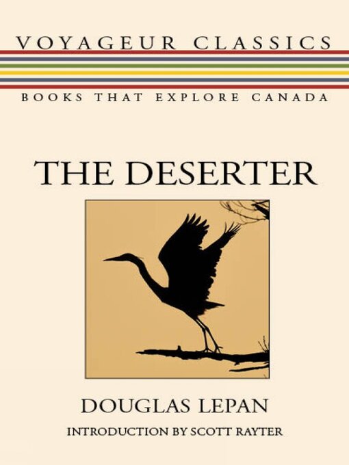 Title details for The Deserter by Douglas LePan - Available